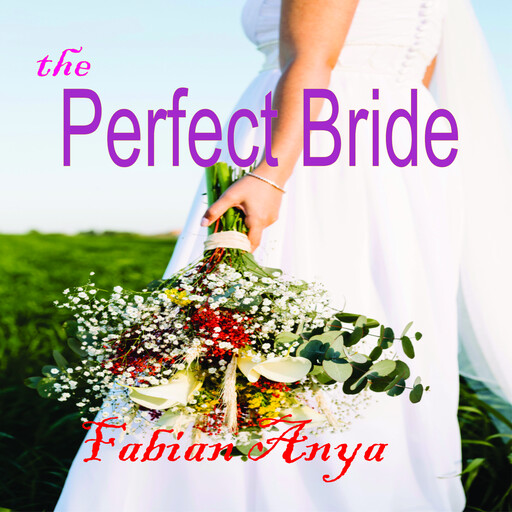 the Perfect Bride, Fabian Anya