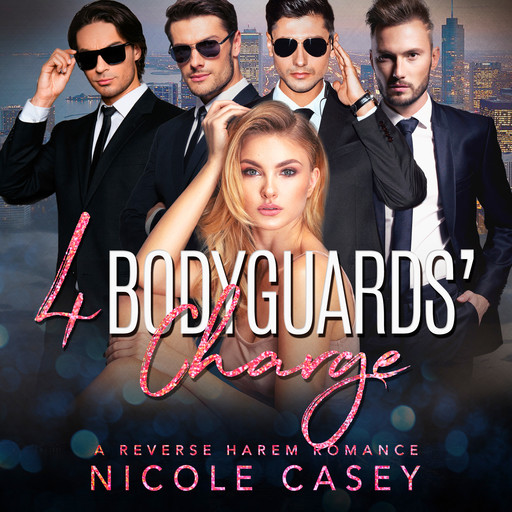 Four Bodyguards' Charge, Nicole Casey