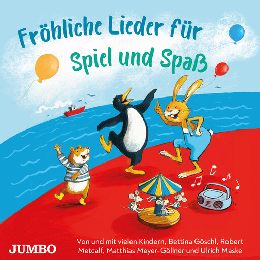 Fröhliche Lieder für Spiel und Spaß, Bettina Göschl, Ulrich Maske, Matthias Meyer-Göllner, Robert Metcalf