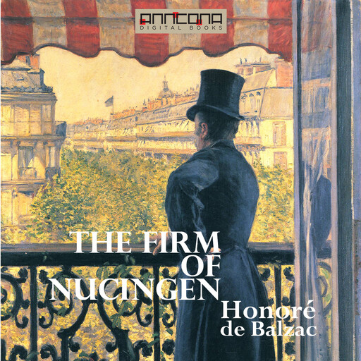 The Firm of Nucingen, Honoré de Balzac