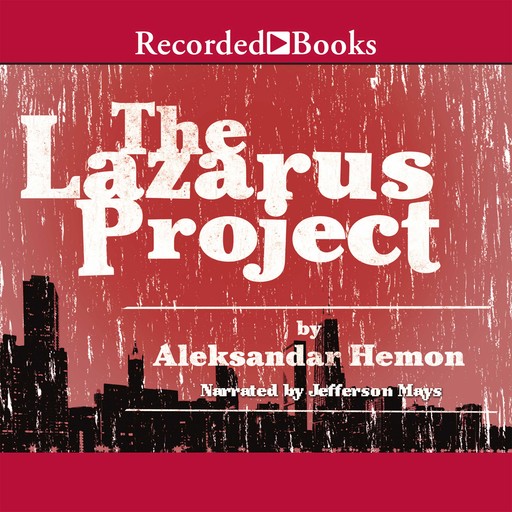 The Lazarus Project, Aleksandar Hemon