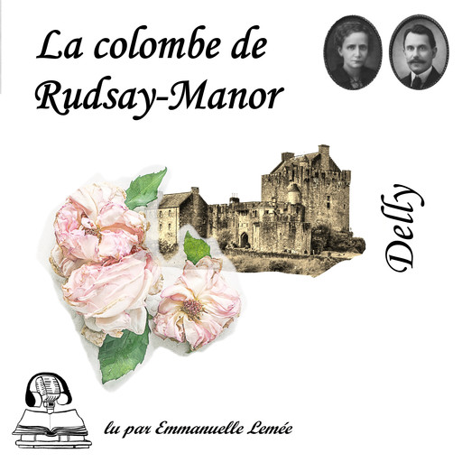 La colombe de Rudsay-Manor, Delly