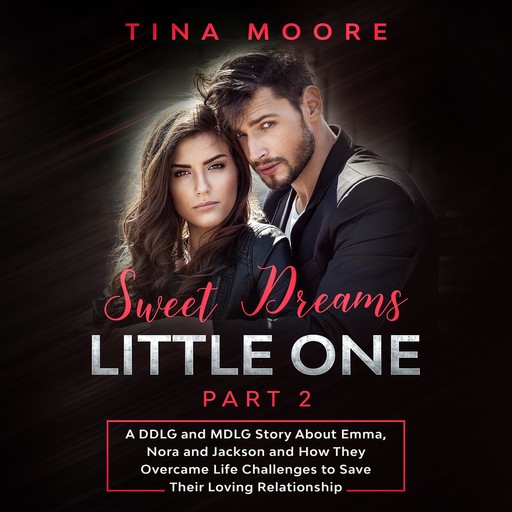Sweet Dreams, Little One - Part 2, Tina Moore