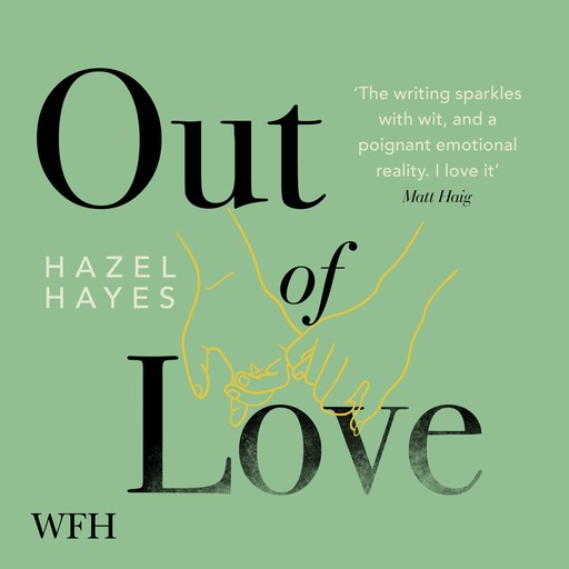 Out of Love, Hazel Hayes