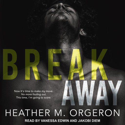 Breakaway, Heather M. Orgeron