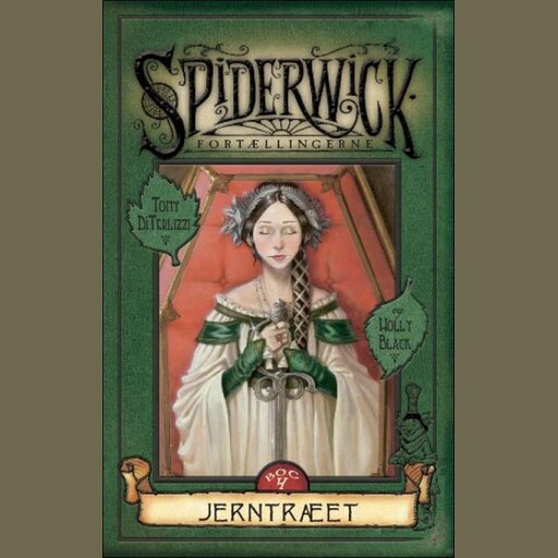 Spiderwickfortællingerne 4 - Jerntræet, Holly Black