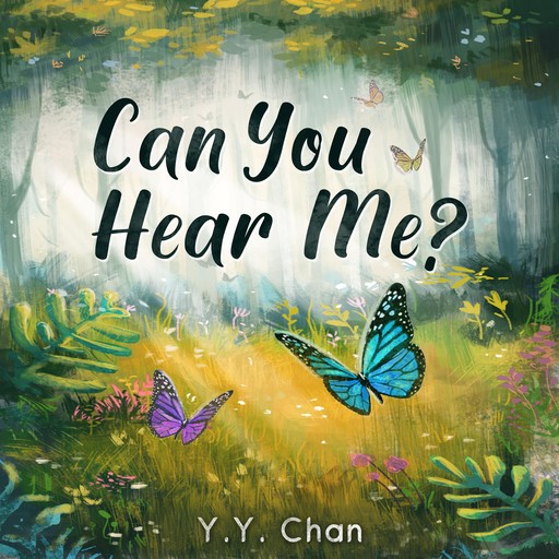 Can You Hear Me?, Y.Y. Chan