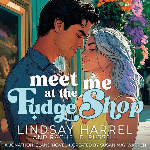 Meet Me at the Fudge Shop, Lindsay Harrel, Rachel D. Russell