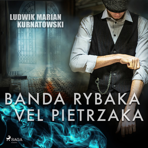 Banda Rybaka vel Pietrzaka, Ludwik Marian Kurnatowski