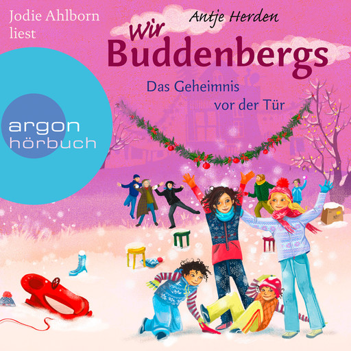 Wir Buddenbergs - Das Geheimnis vor der Tür (Autorisierte Lesefassung), Antje Herden