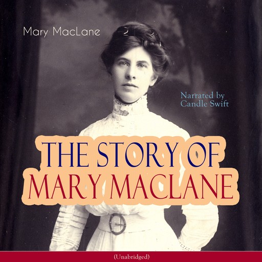 The Story of Mary Maclane, Mary MacLane