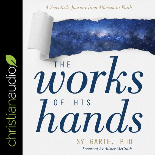 The Works of His Hands, Alister McGrath, Sy Garte