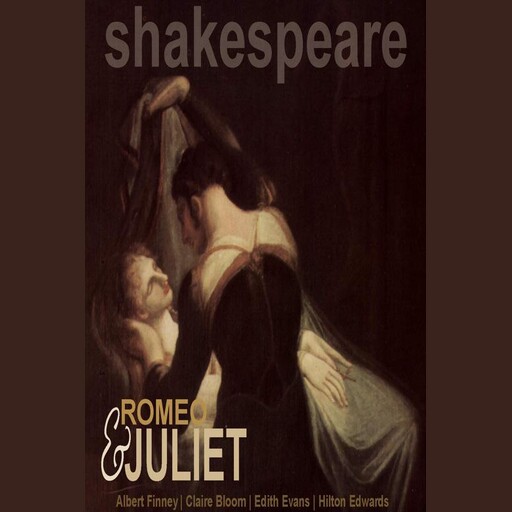 Romeo & Juliet, William Shakespeare