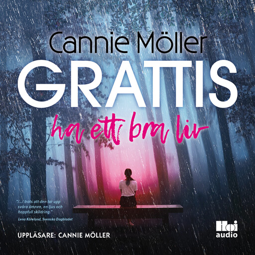 Grattis, ha ett bra liv, Cannie Möller