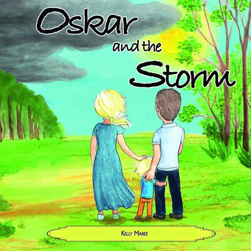 Oskar and the Storm, Kelly Maree
