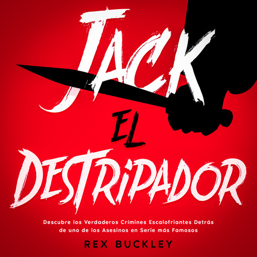 Jack el Destripador, Rex Buckley