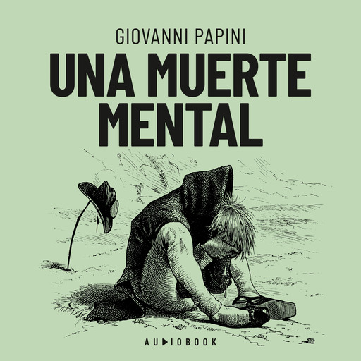 Una muerte mental (Completo), Giovanni Papini