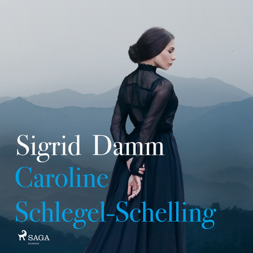 Caroline Schlegel-Schelling, Sigrid Damm