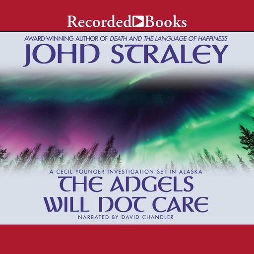 The Angels Will Not Care, John Straley