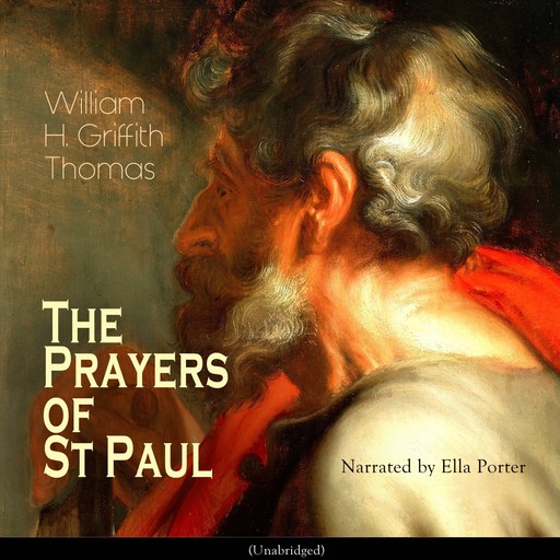 The Prayers of St Paul, William H. Griffith Thomas
