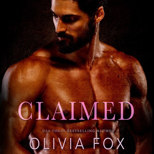 Claimed, Olivia Fox