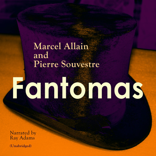 Fantomas, Marcel Allain, Pierre Souvestre