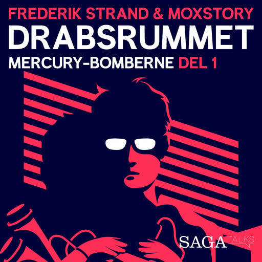 Drabsrummet - Mercury-bomberne 1:2, Moxstory Aps