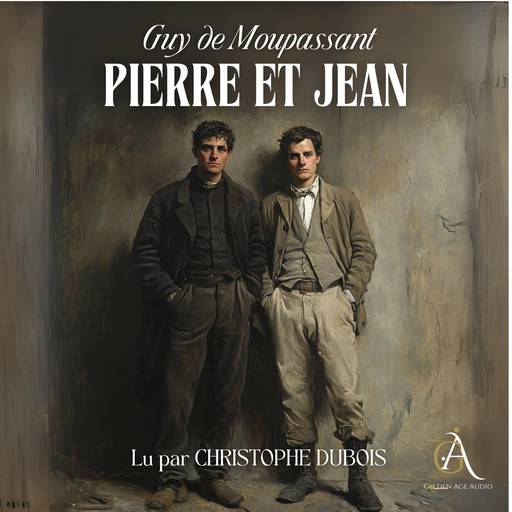 Pierre et Jean - Livre Audio, Guy de Maupassant, Livres audio en français