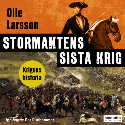 Stormaktens sista krig. Sverige och stora nordiska kriget, Olle Larsson