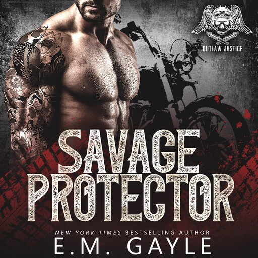 Savage Protector, E.M. Gayle