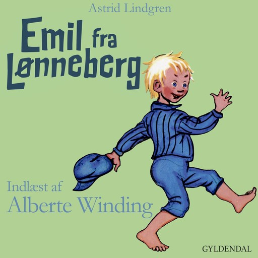 Emil fra Lønneberg indlæst af Alberte Winding, Astrid Lindgren