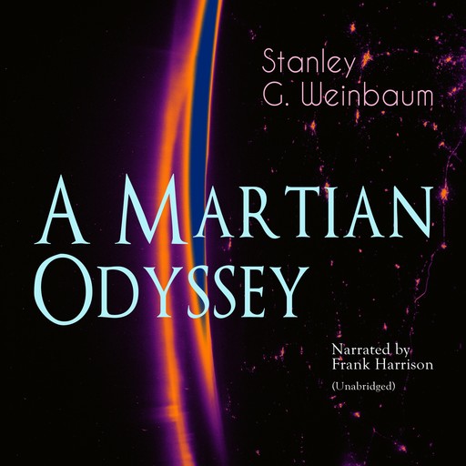 A Martian Odyssey, Stanley Weinbaum