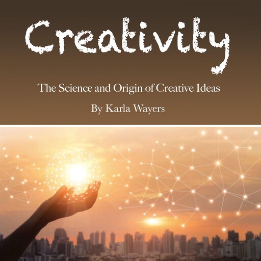 Creativity, Karla Wayers