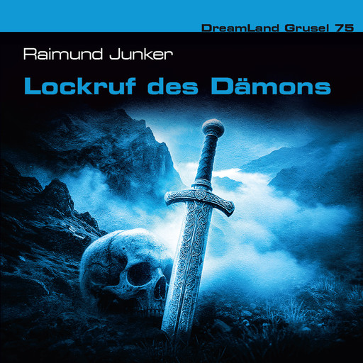 Dreamland Grusel, Folge 75: Lockruf des Dämons (ungekürzt), Raimund Junker