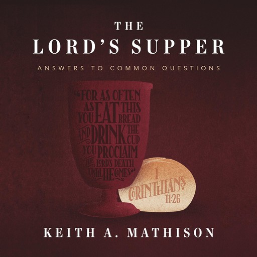 The Lord's Supper, Mathison Keith