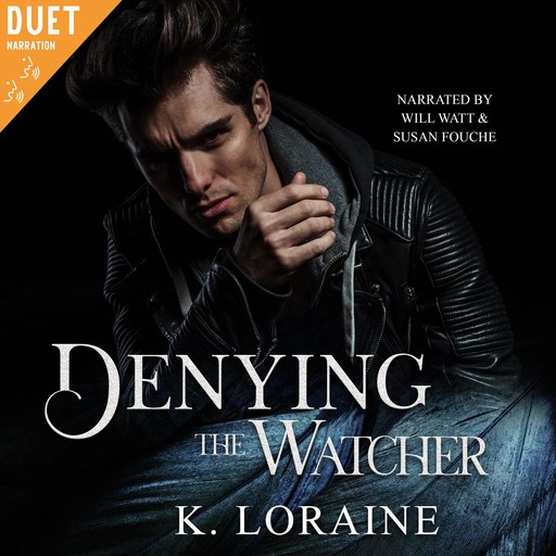 Denying the Watcher, K. Loraine