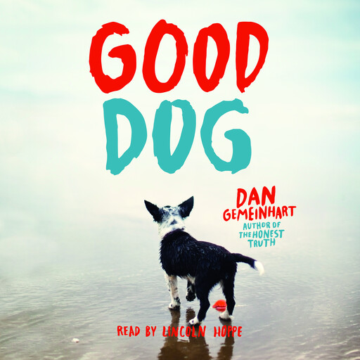 Good Dog (Scholastic Gold), Dan Gemeinhart