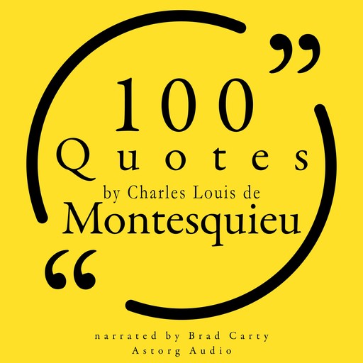 100 Quotes by Charles Louis de Montesquieu, Montesquieu