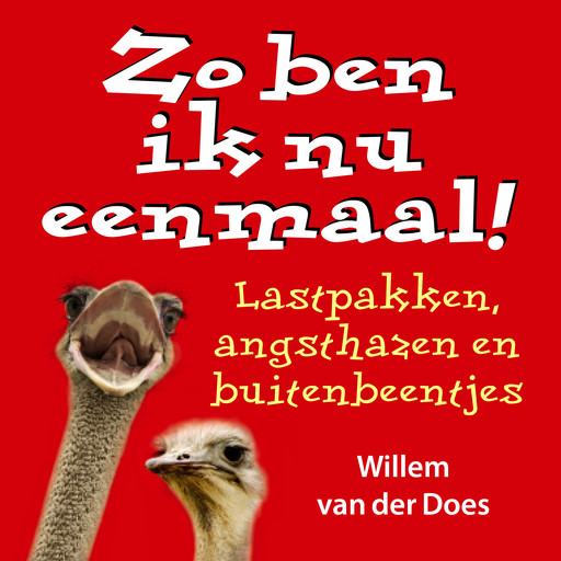 Zo ben ik nu eenmaal, Willem van der Does