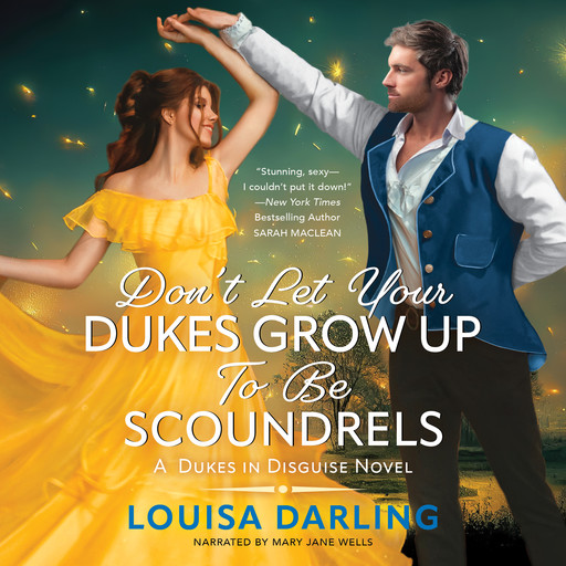 Don't Let Your Dukes Grow Up To Be Scoundrels, Louisa Darling