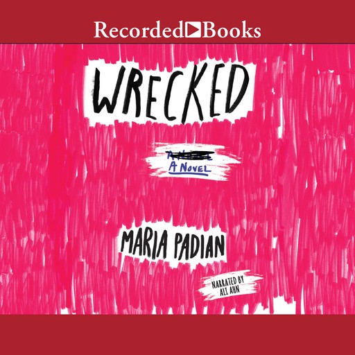 Wrecked, Maria Padian