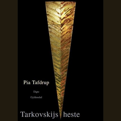 Tarkovskijs heste, Pia Tafdrup