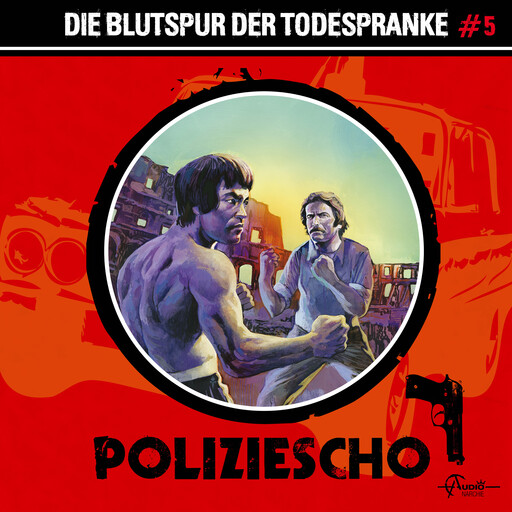 Poliziescho, Folge 5: Die Blutspur der Todespranke (ungekürzt), Markus Duschek
