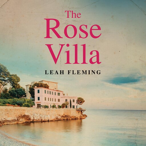The Rose Villa, Leah Fleming
