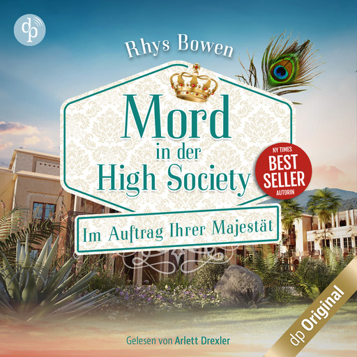 Mord in der High Society - Im Auftrag Ihrer Majestät-Reihe, Band 13 (Ungekürzt), Rhys Bowen