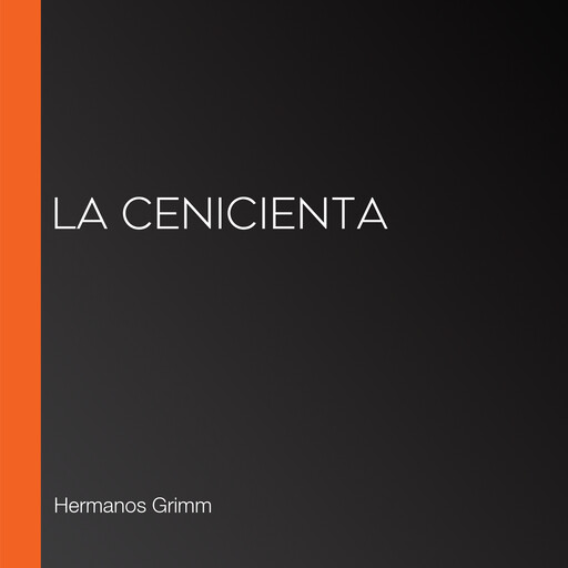 La Cenicienta, Hermanos Grimm