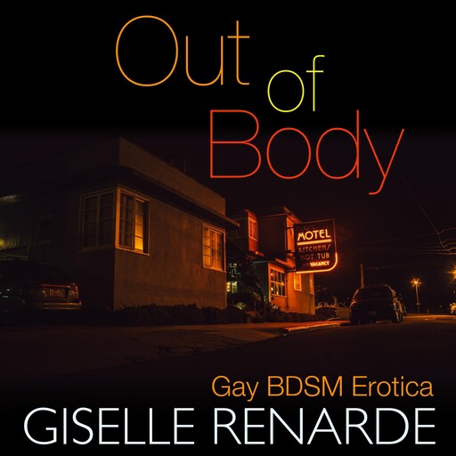 Out of Body, Giselle Renarde