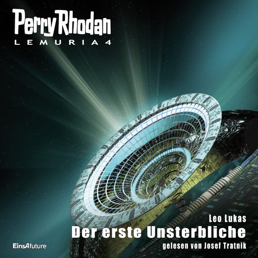 Perry Rhodan Lemuria 4: Der erste Unsterbliche, Leo Lukas