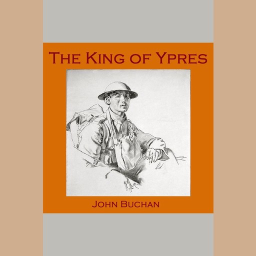 The King of Ypres, John Buchan