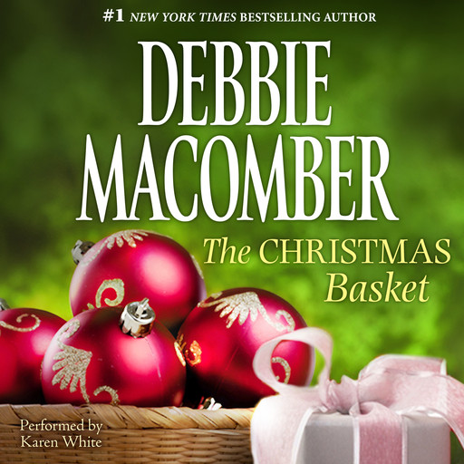 THE CHRISTMAS BASKET, Debbie Macomber